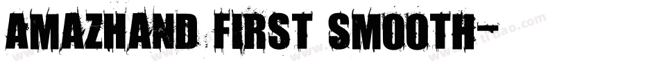 AmazHand First Smooth字体转换